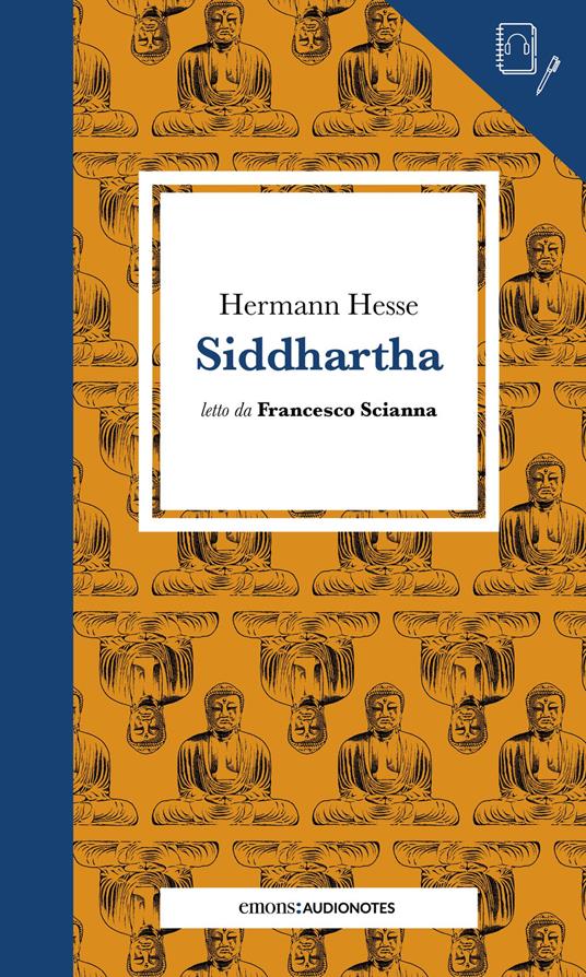 Hermann Hesse Siddharta letto da Claudio Santamaria. Con audiolibro